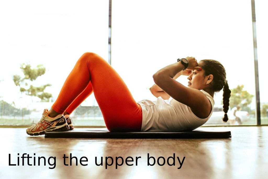 Lifting the upper body